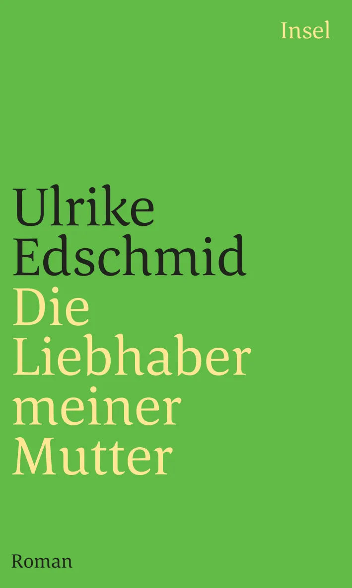 Buchcover von 'Die Liebhaber meiner Mutter' - Taschenbuch von Ulrike Edschmid