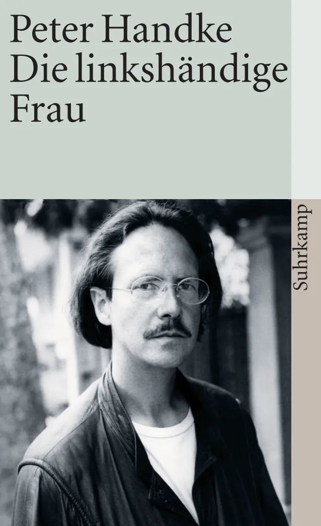 Buchcover von 'Die linkshändige Frau' - Taschenbuch von Peter Handke