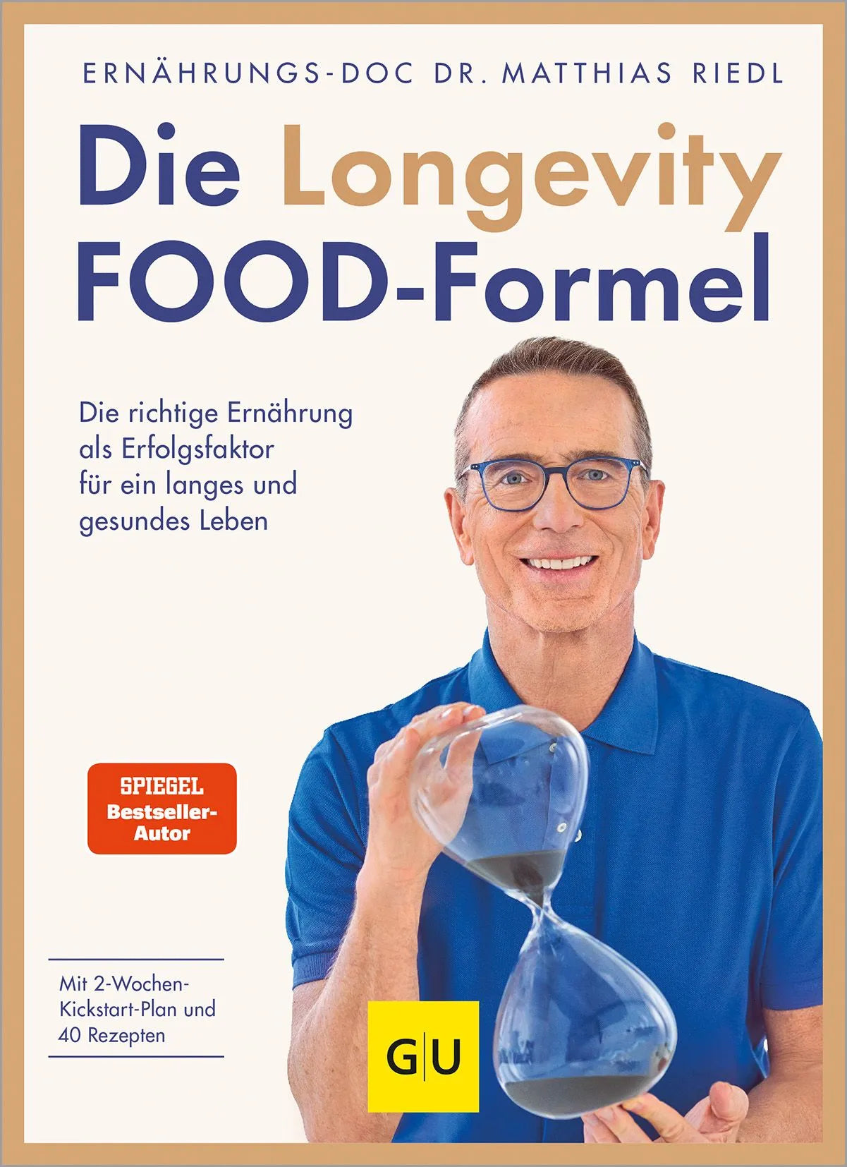 Cover: Die Longevity-Food-Formel (Hardcover) von Matthias Riedl