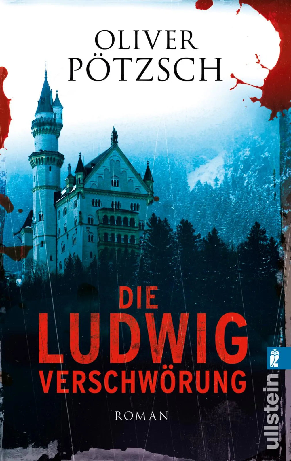 Buchcover von 'Die Ludwig-Verschwörung' - Taschenbuch von Oliver Pötzsch