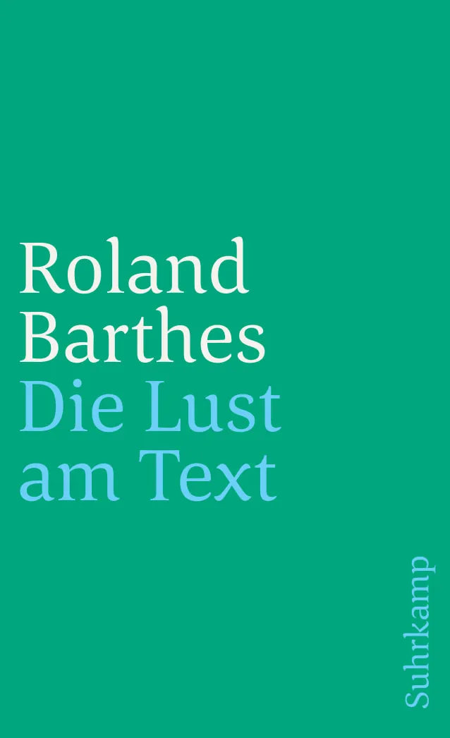 Buchcover von 'Die Lust am Text' - Taschenbuch von Roland Barthes