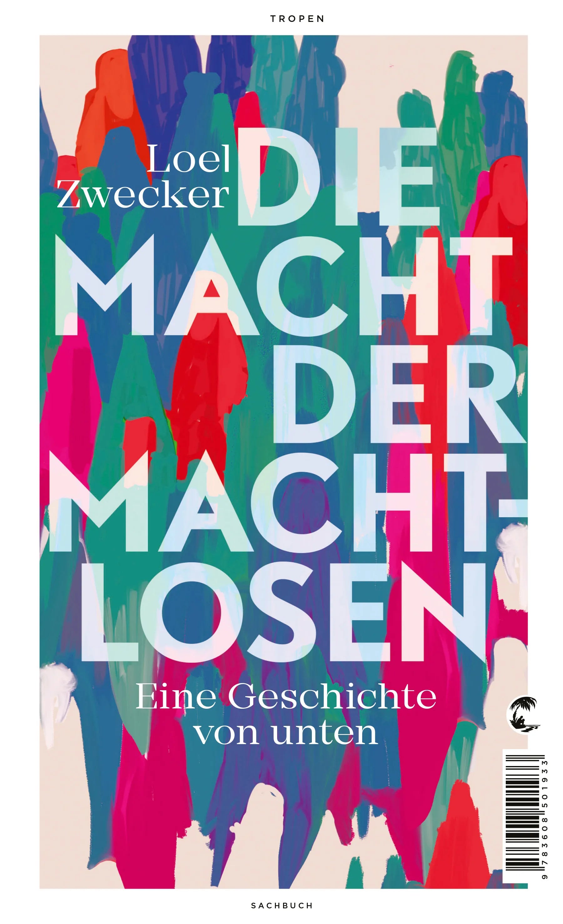 Buchcover von 'Die Macht der Machtlosen' - Gebundene Ausgabe von Loel Zwecker