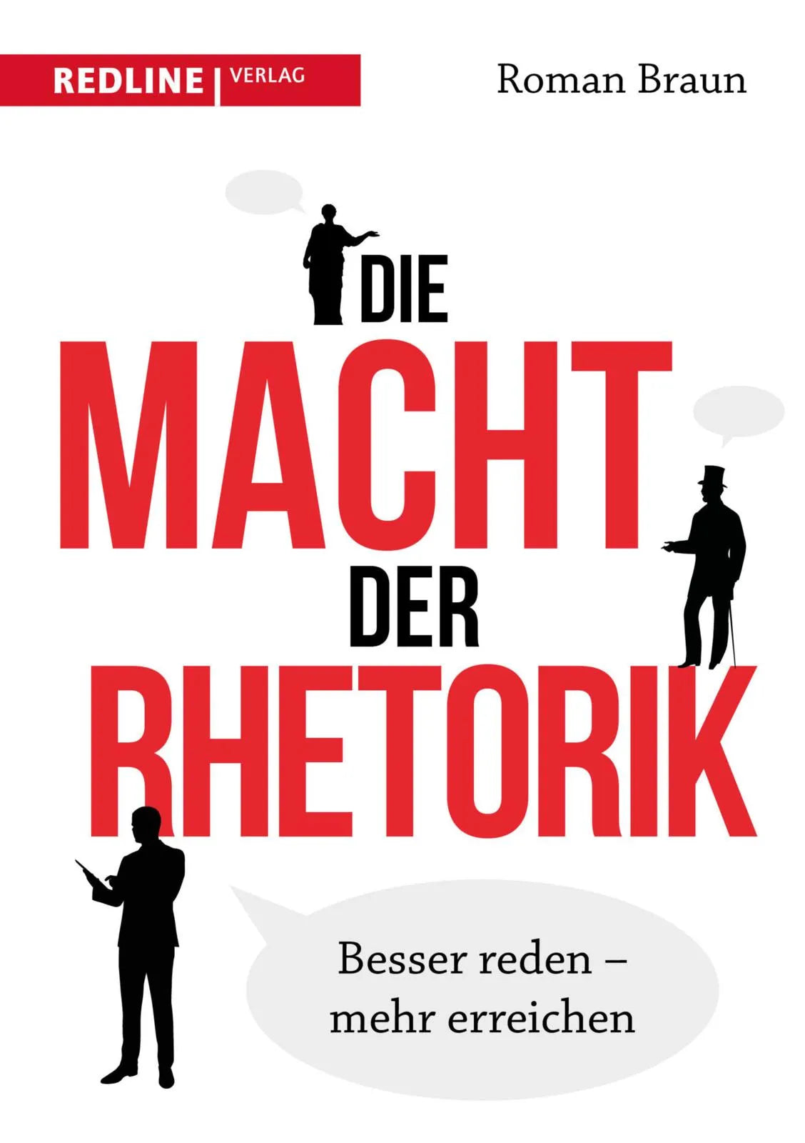 Buchcover von 'Die Macht der Rhetorik' - Taschenbuch von Roman Braun
