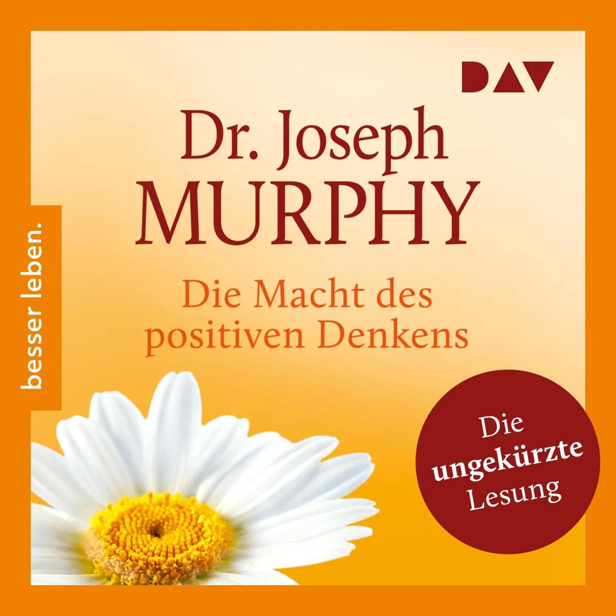 Cover: Die Macht des positiven Denkens (Hörbuch Download) von Joseph Murphy