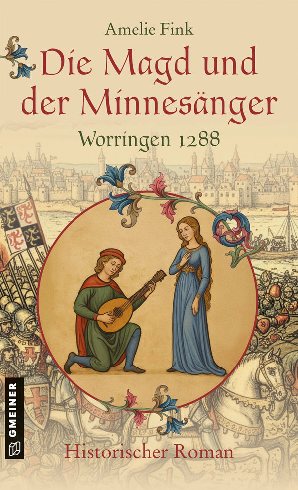 Die Magd und der Minnesänger - Worringen 1288