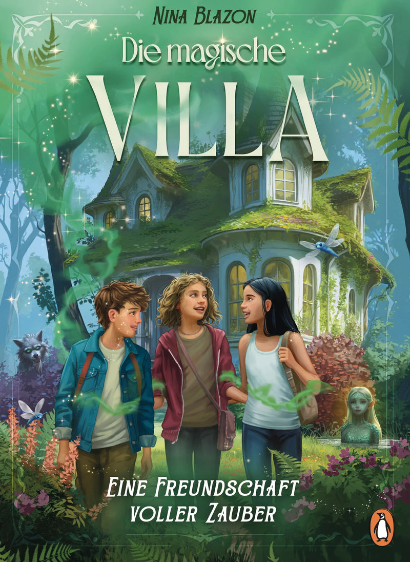 Die magische Villa - Eine Freundschaft voller Zauber