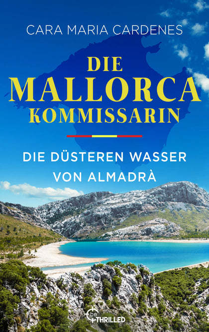 Cover: Die Mallorca-Kommissarin - Die düsteren Wasser von Almadrà (E-Book) von Cara Maria Cardenes