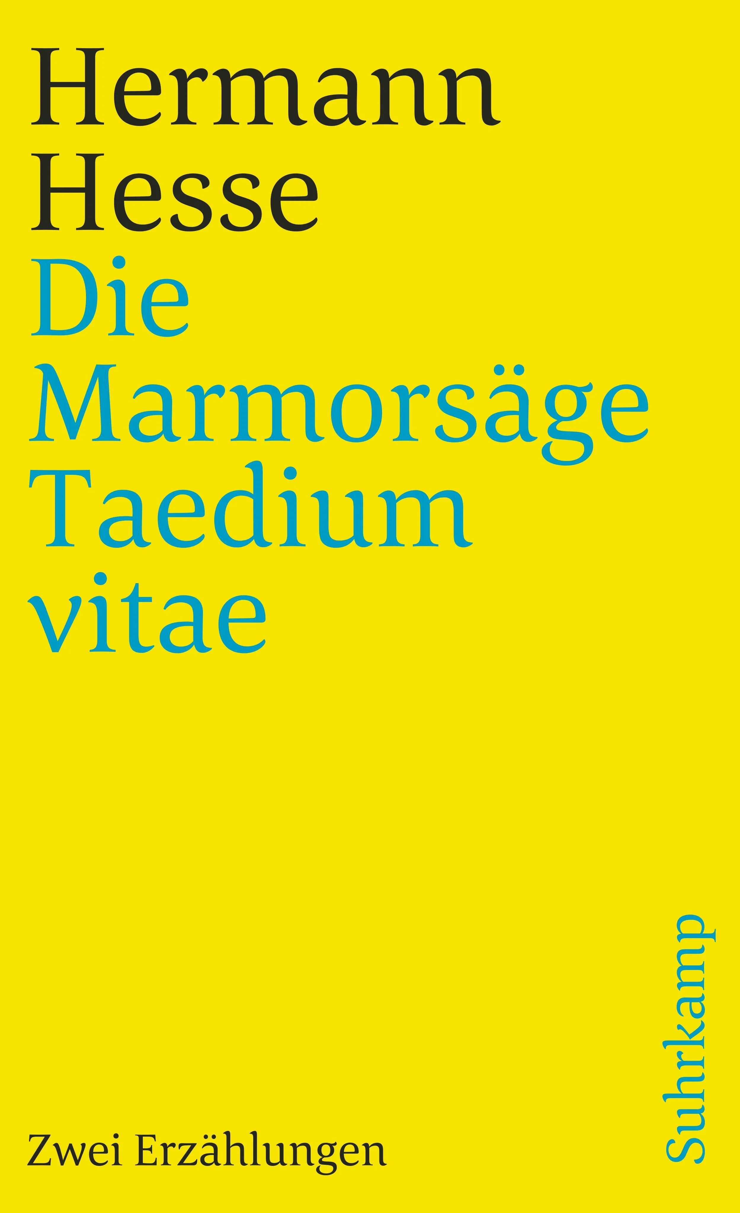 Buchcover von 'Die Marmorsäge. Taedium vitae' - Taschenbuch von Hermann Hesse