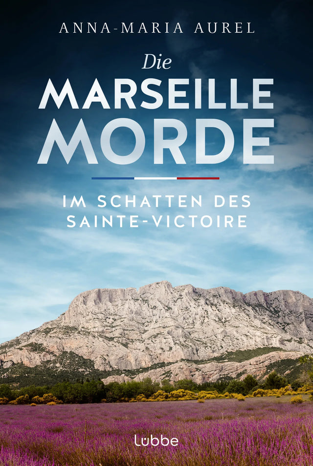 Buchcover von 'Die Marseille-Morde - Im Schatten des Sainte-Victoire' - Taschenbuch von Anna-Maria Aurel
