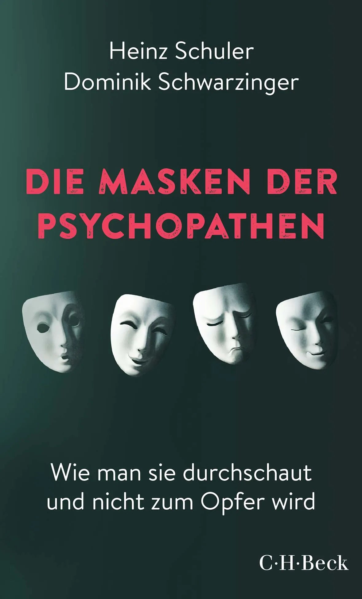 Buchcover von 'Die Masken der Psychopathen' - Taschenbuch von Heinz Schuler