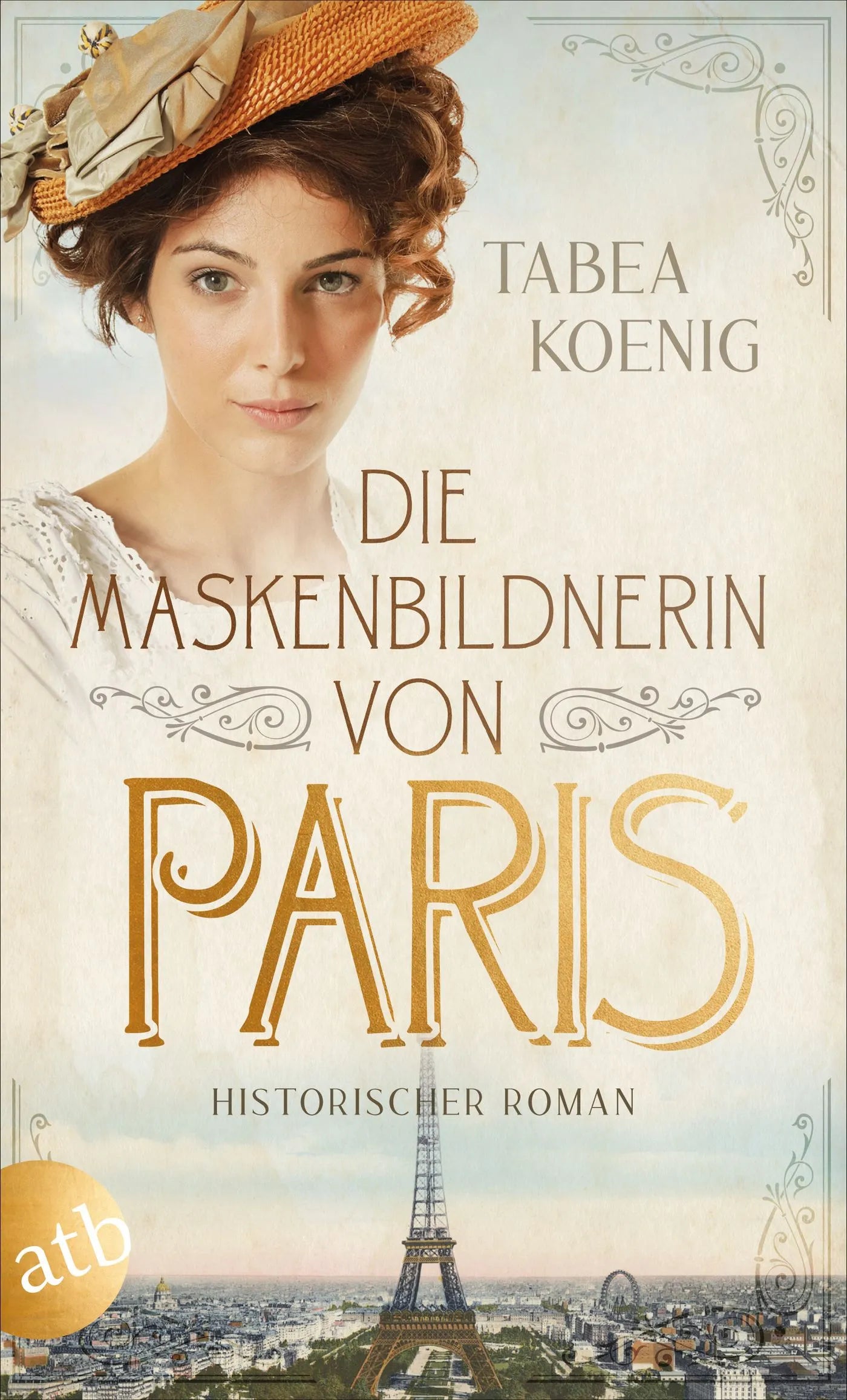 Buchcover von 'Die Maskenbildnerin von Paris' - Taschenbuch von Tabea Koenig