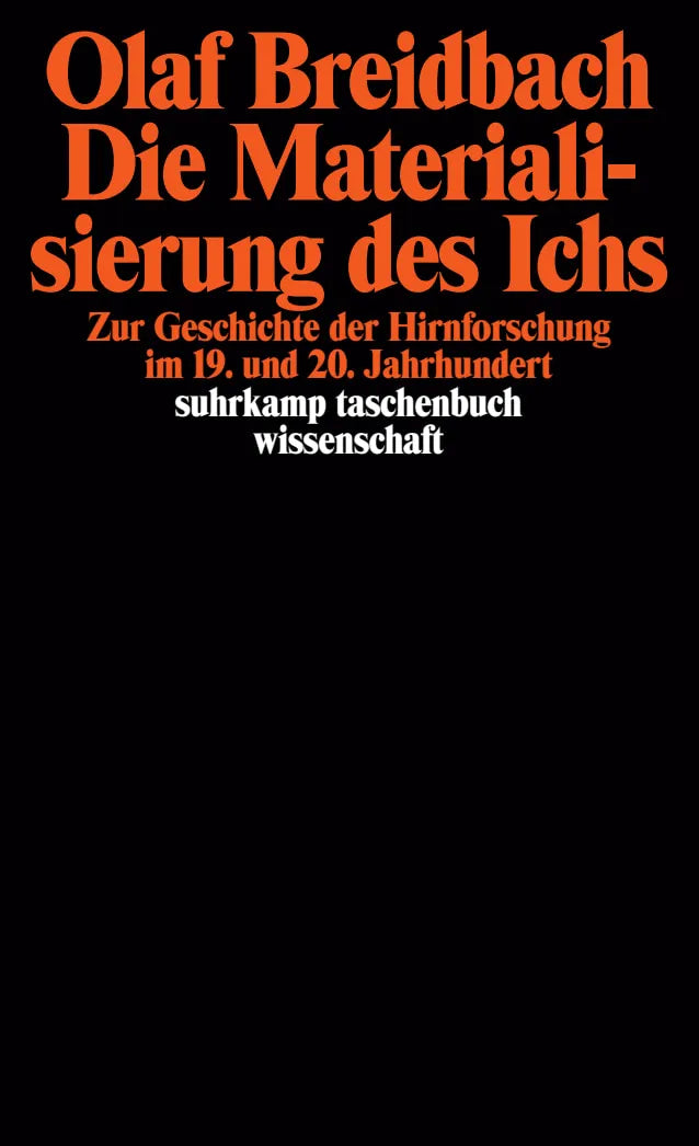 Buchcover von 'Die Materialisierung des Ichs' - Taschenbuch von Olaf Breidbach