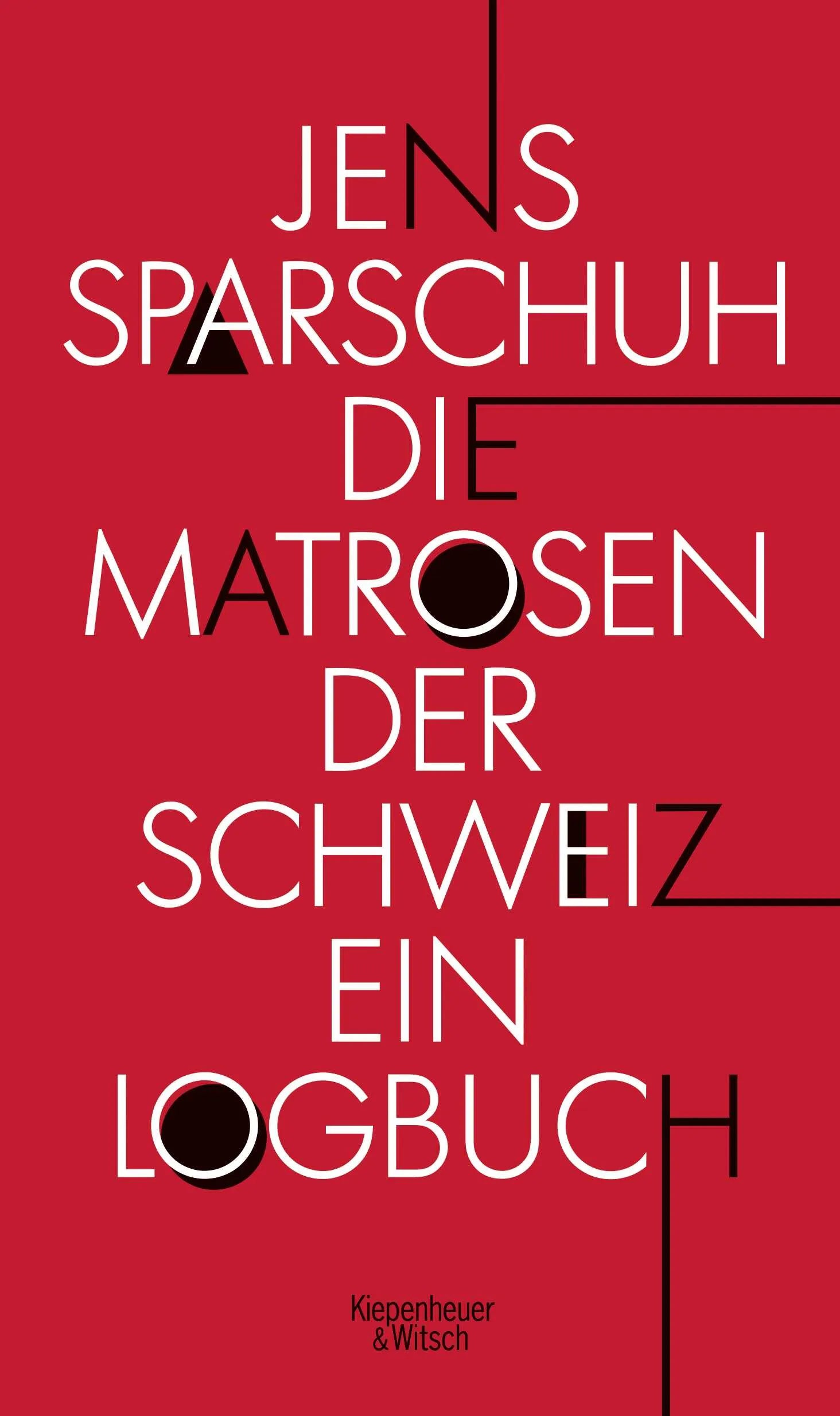 Buchcover von 'Die Matrosen der Schweiz' - Gebundene Ausgabe von Jens Sparschuh