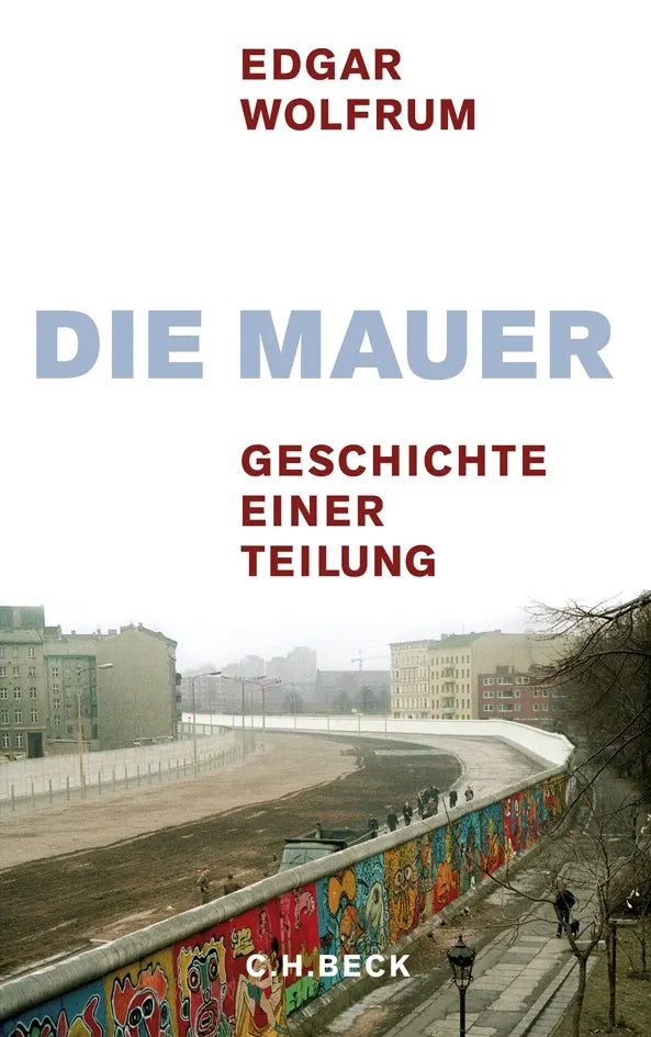 Buchcover von 'Die Mauer' - Gebundene Ausgabe von Edgar Wolfrum