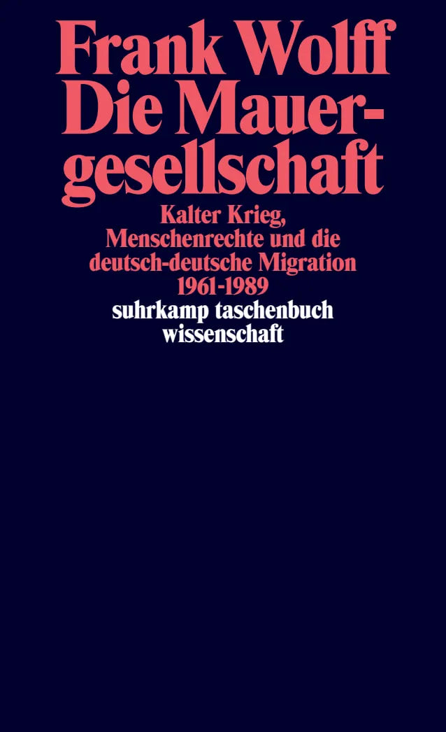 Buchcover von 'Die Mauergesellschaft' - Taschenbuch von Frank Wolff