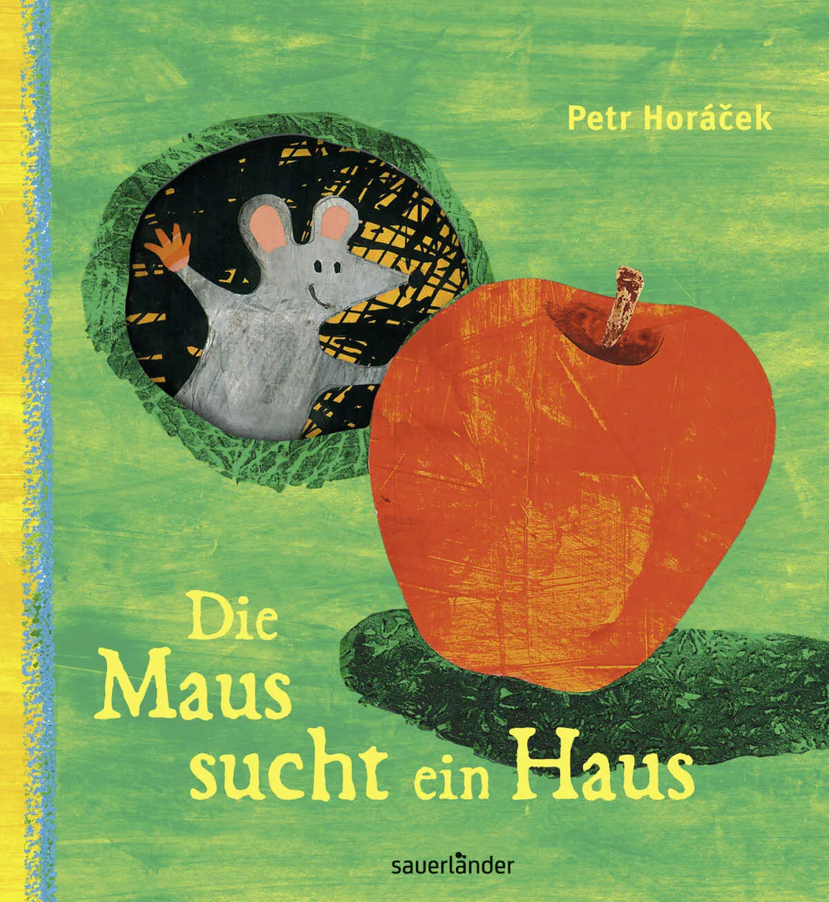 Buchcover von 'Die Maus sucht ein Haus' - Gebundene Ausgabe von Petr Horacek