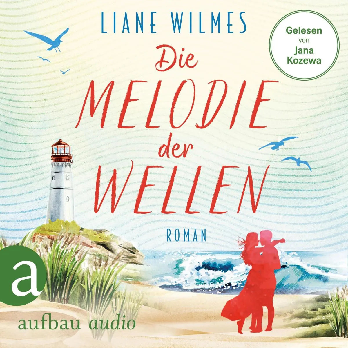 Cover: Die Melodie der Wellen (Hörbuch Download) von Liane Wilmes