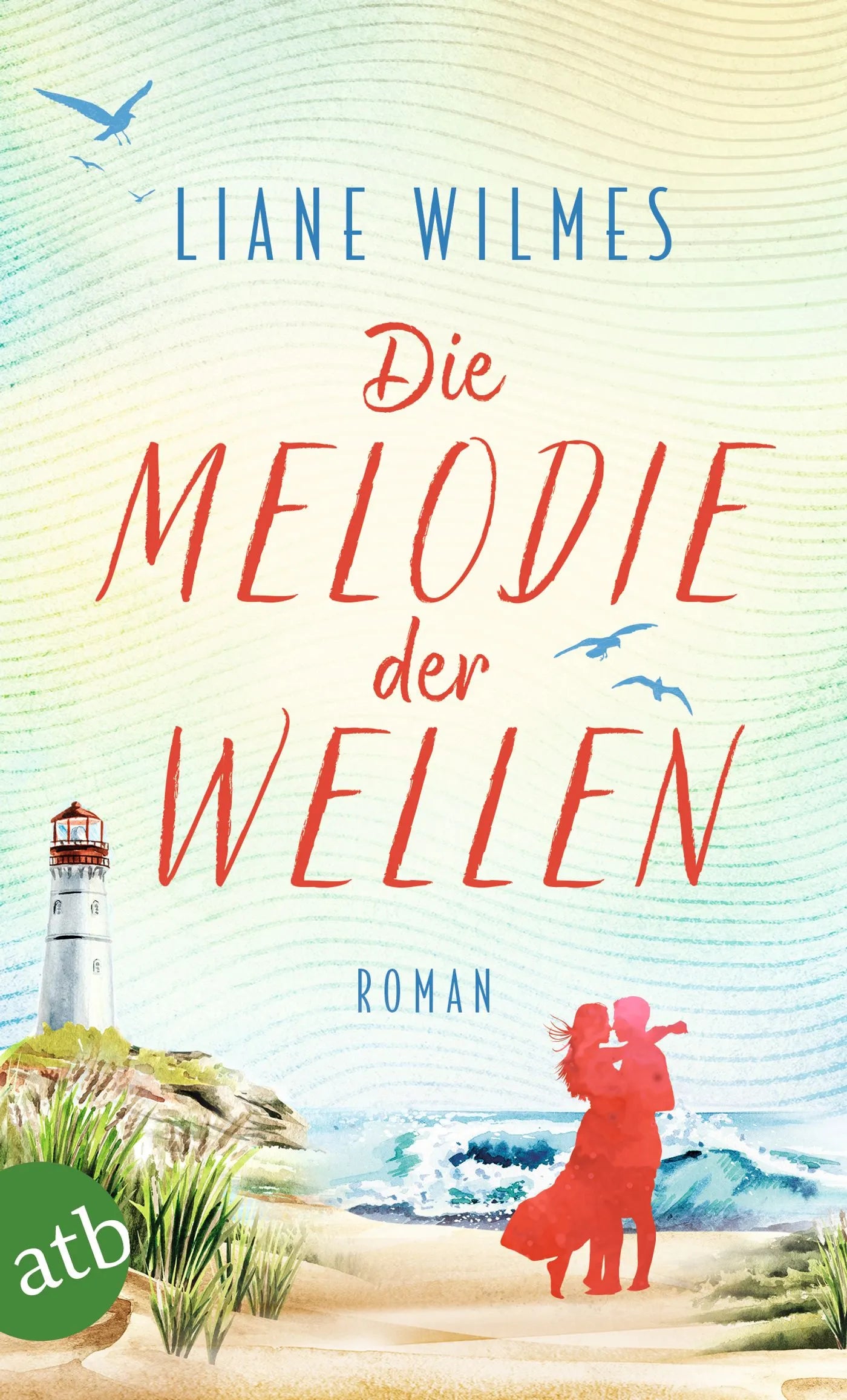 Buchcover von 'Die Melodie der Wellen' - Taschenbuch von Liane Wilmes