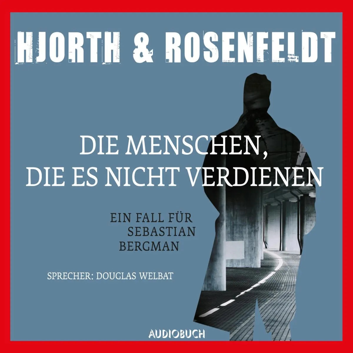 Cover: Die Menschen, die es nicht verdienen (Hörbuch Download) von Hans Rosenfeldt