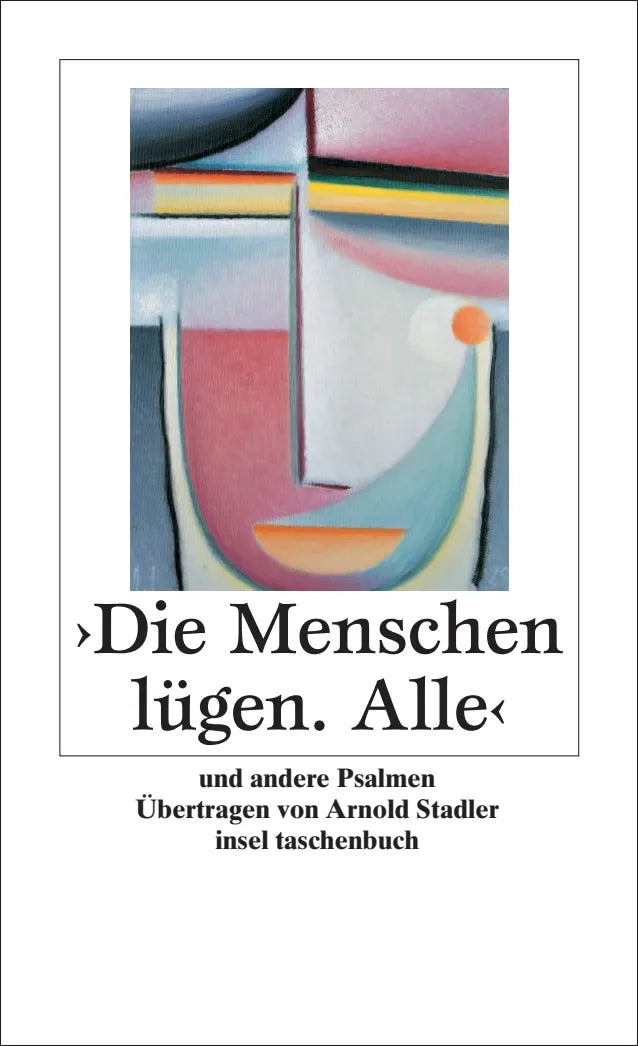 Buchcover von '»Die Menschen lügen. Alle«' - Taschenbuch von Arnold Stadler