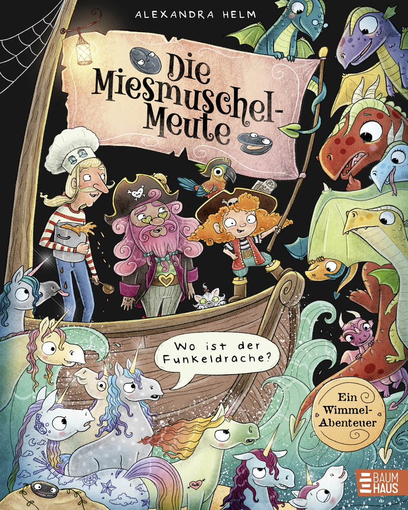 Die Miesmuschel-Meute - Wo ist der Funkeldrache?