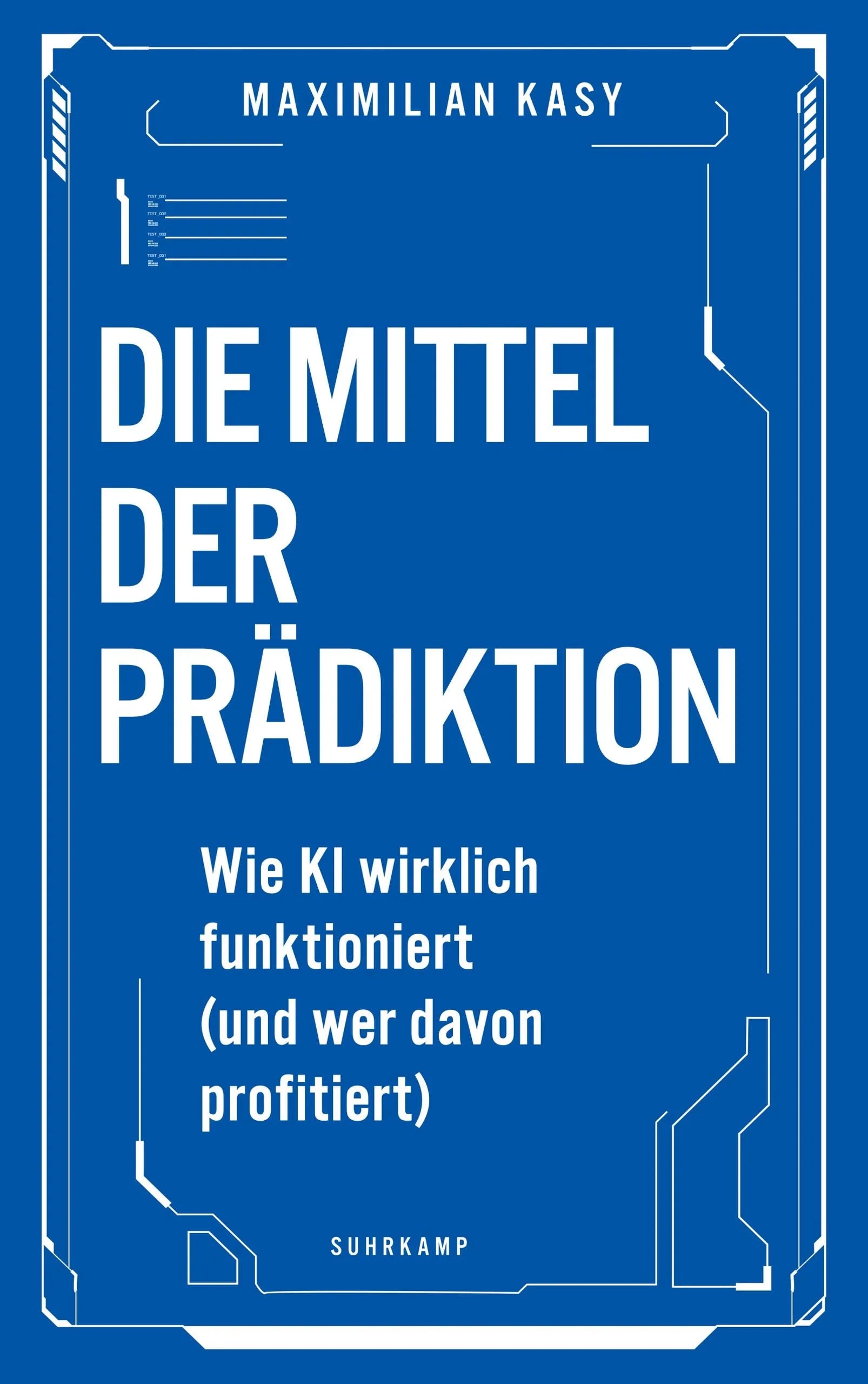 Cover: Die Mittel der Prädiktion (E-Book) von Maximilian Kasy