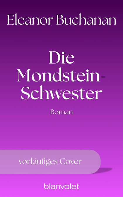 Cover: Die Mondstein-Schwester (Taschenbuch) von Eleanor Buchanan
