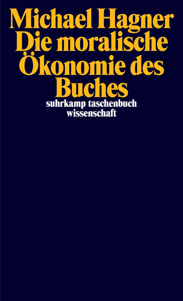 Buchcover von 'Die moralische Ökonomie des Buches' - Taschenbuch von Michael Hagner