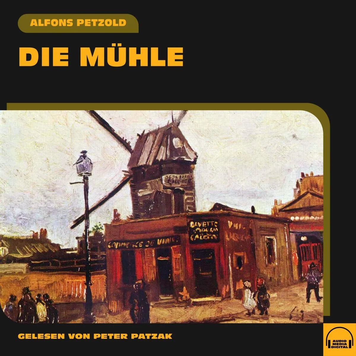 Cover: Die Mühle (Hörbuch Download) von Alfons Petzold