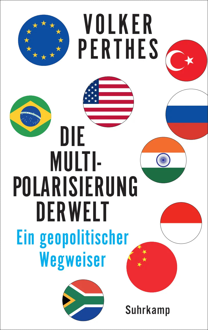 Cover: Die Multipolarisierung der Welt (Hardcover) von Volker Perthes