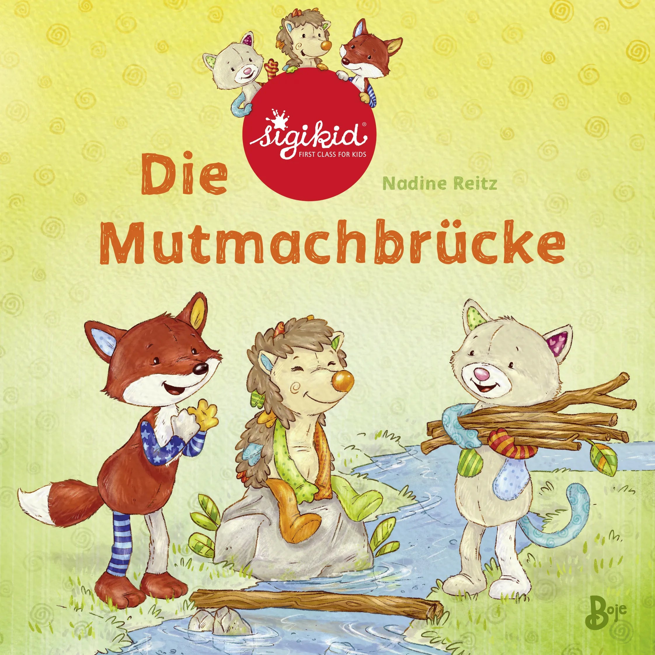 Buchcover von 'Die Mutmachbrücke - Ein sigikid-Abenteuer' - Gebundene Ausgabe von Nadine Reitz