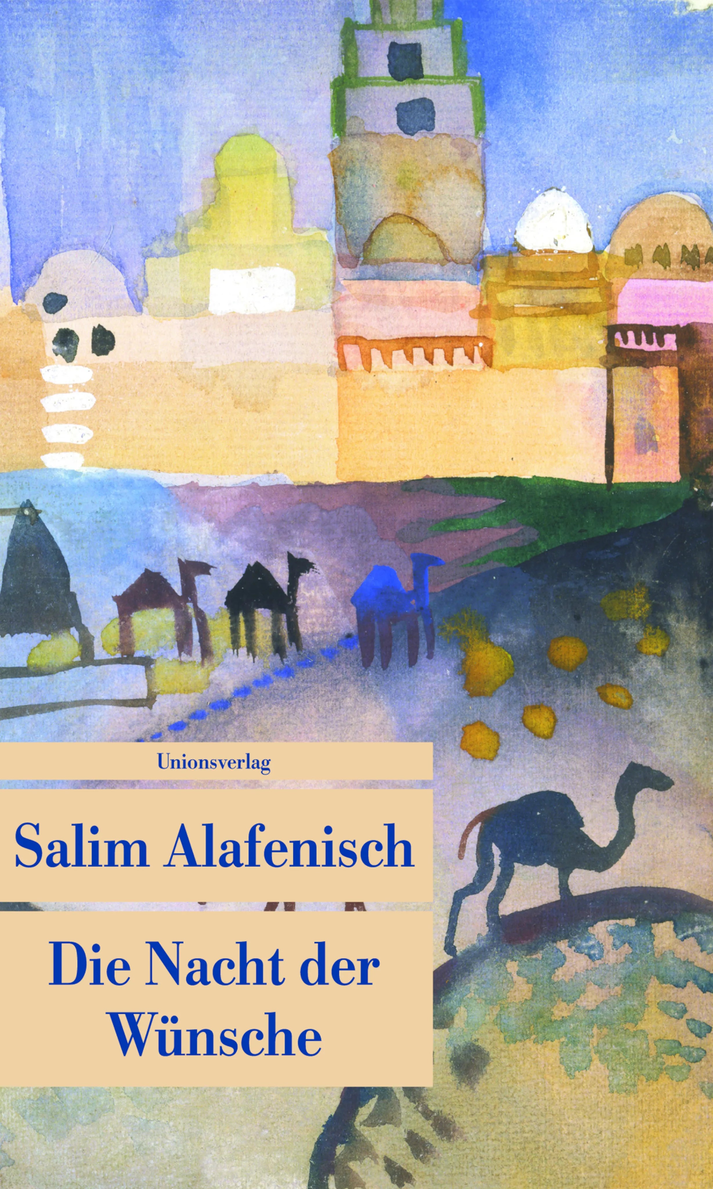 Buchcover von 'Die Nacht der Wünsche' - Taschenbuch von Salim Alafenisch