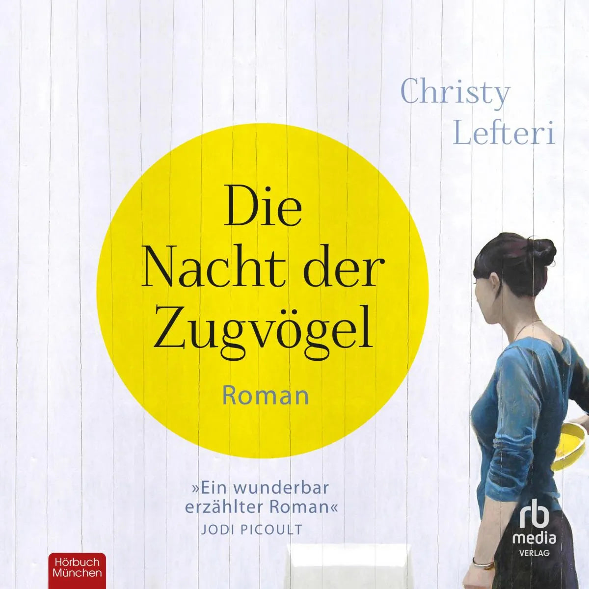 Cover: Die Nacht der Zugvögel (Hörbuch Download) von Christy Lefteri