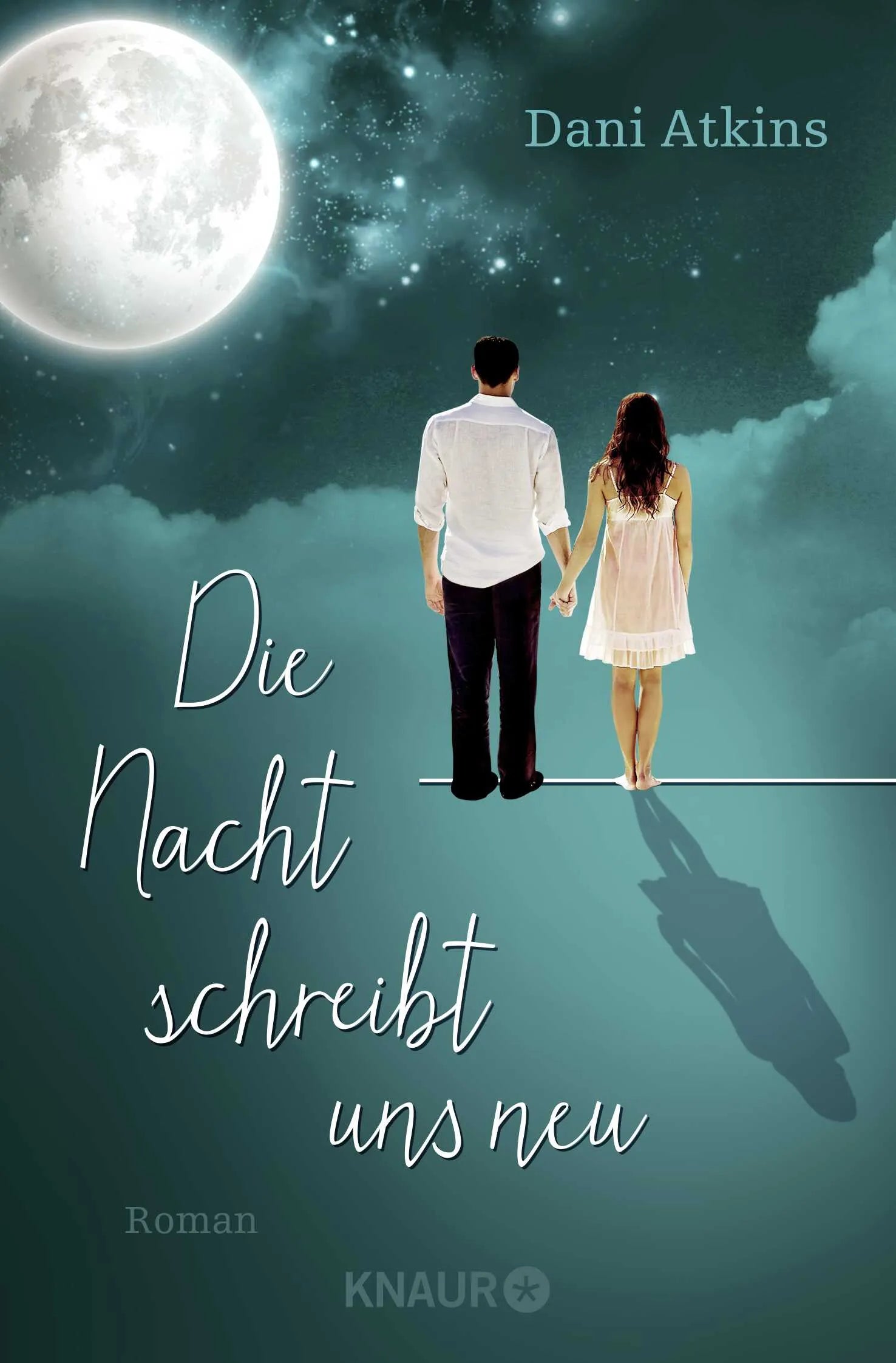 Buchcover von 'Die Nacht schreibt uns neu' - Taschenbuch von Dani Atkins