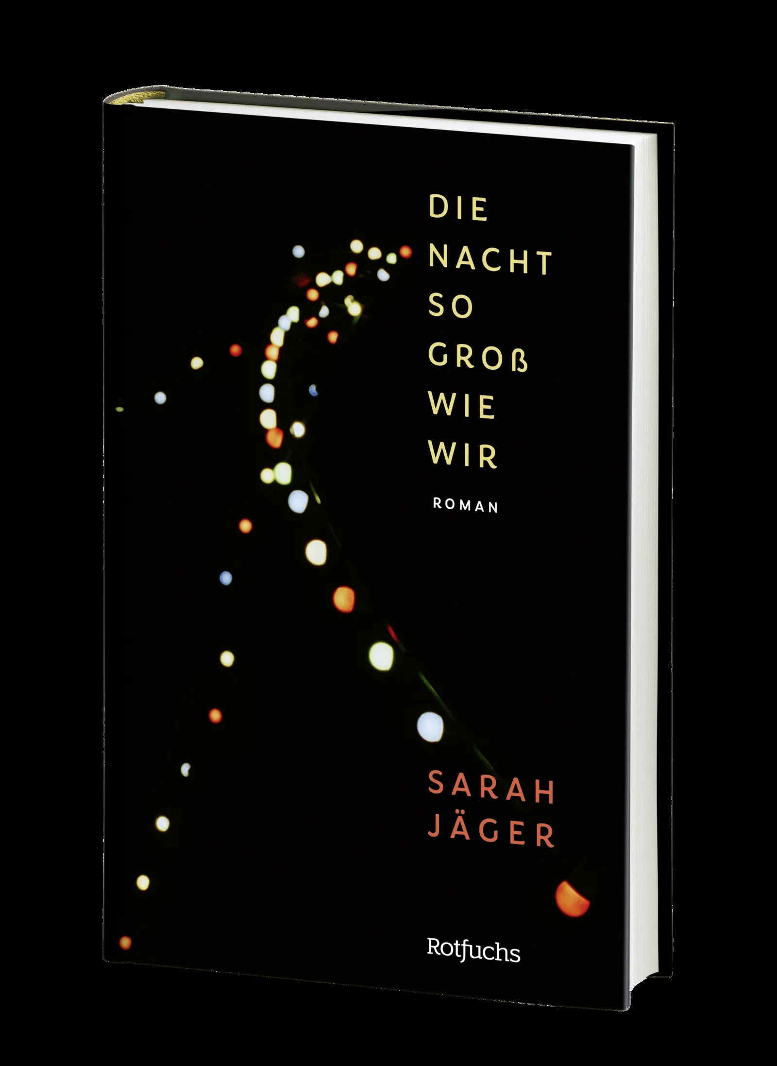 Sarah Jäger - Die Nacht so groß wie wir