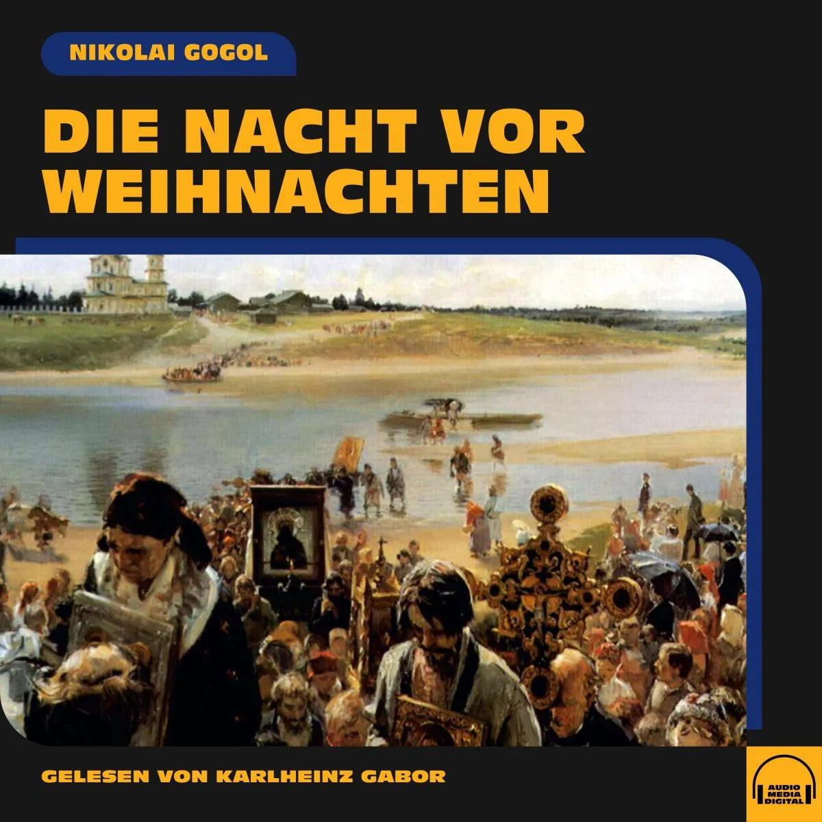 Cover: Die Nacht vor Weihnachten (Hörbuch Download) von Nikolai Gogol