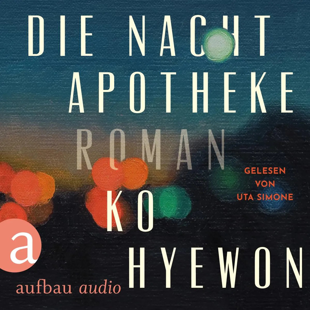Cover: Die Nachtapotheke (Hörbuch Download) von Ko Hyewon