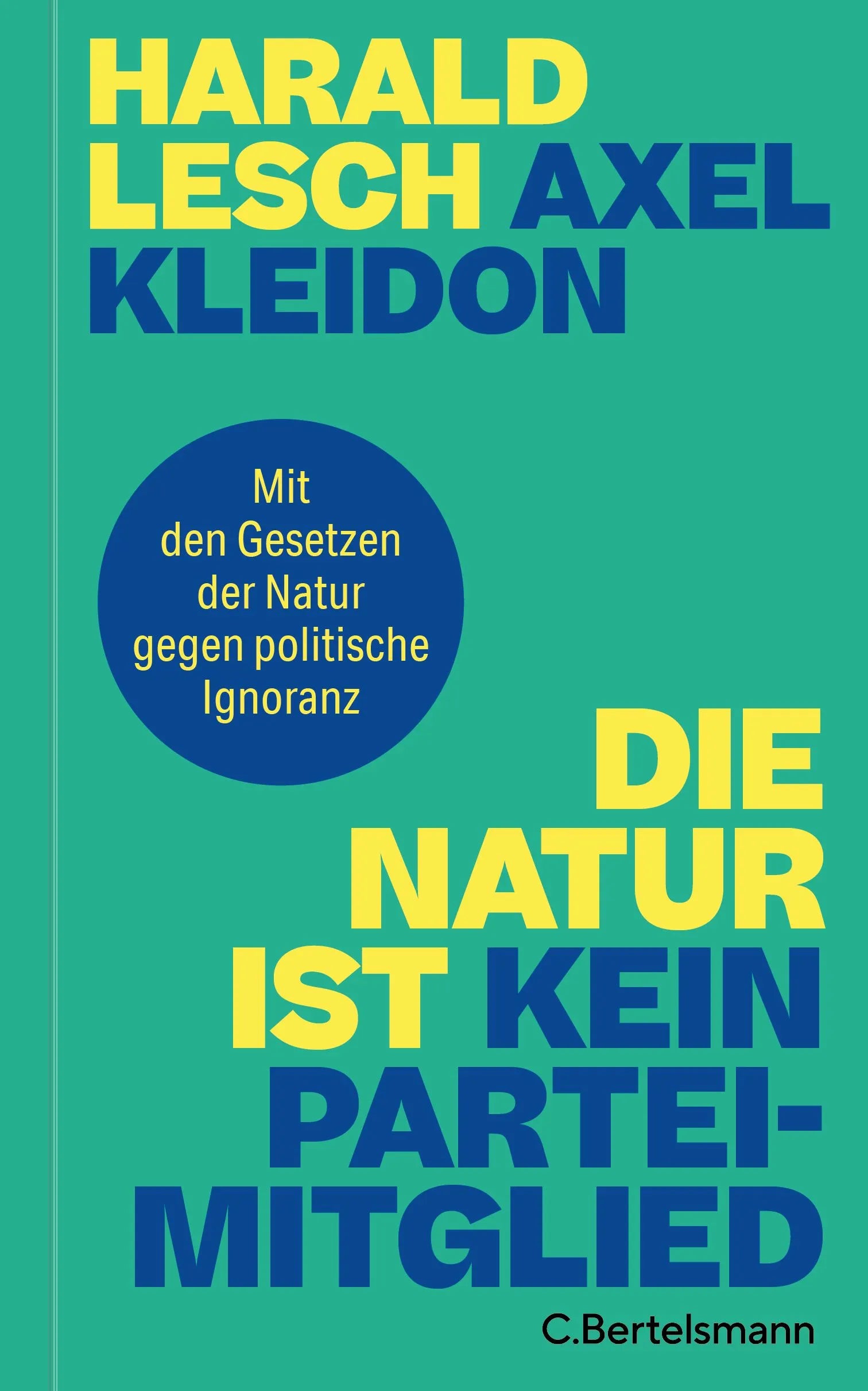 Cover: Die Natur ist kein Parteimitglied (Hardcover) von Harald Lesch