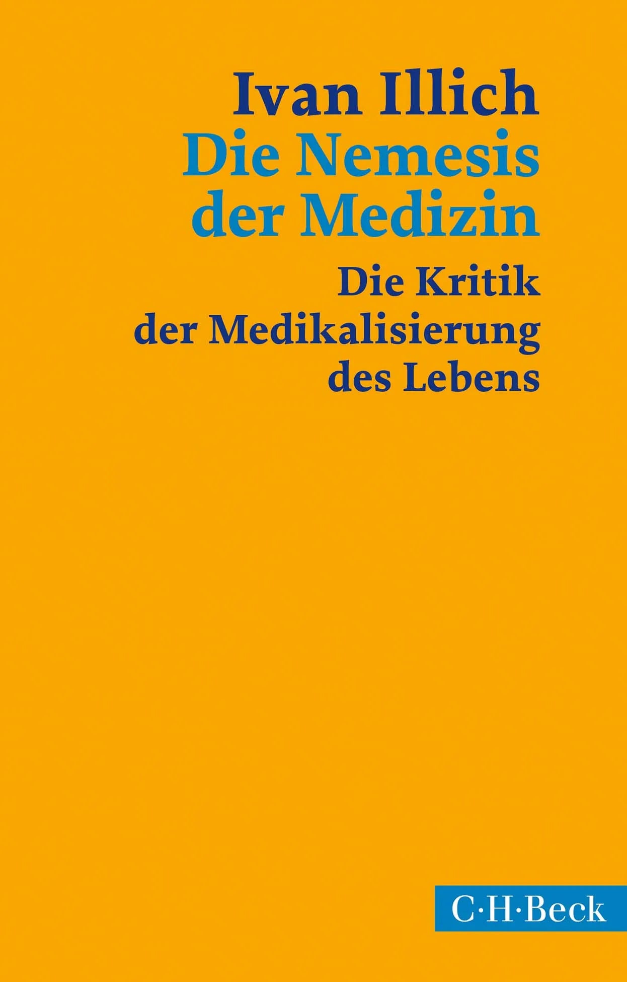 Cover: Die Nemesis der Medizin (Taschenbuch) von Ivan Illich