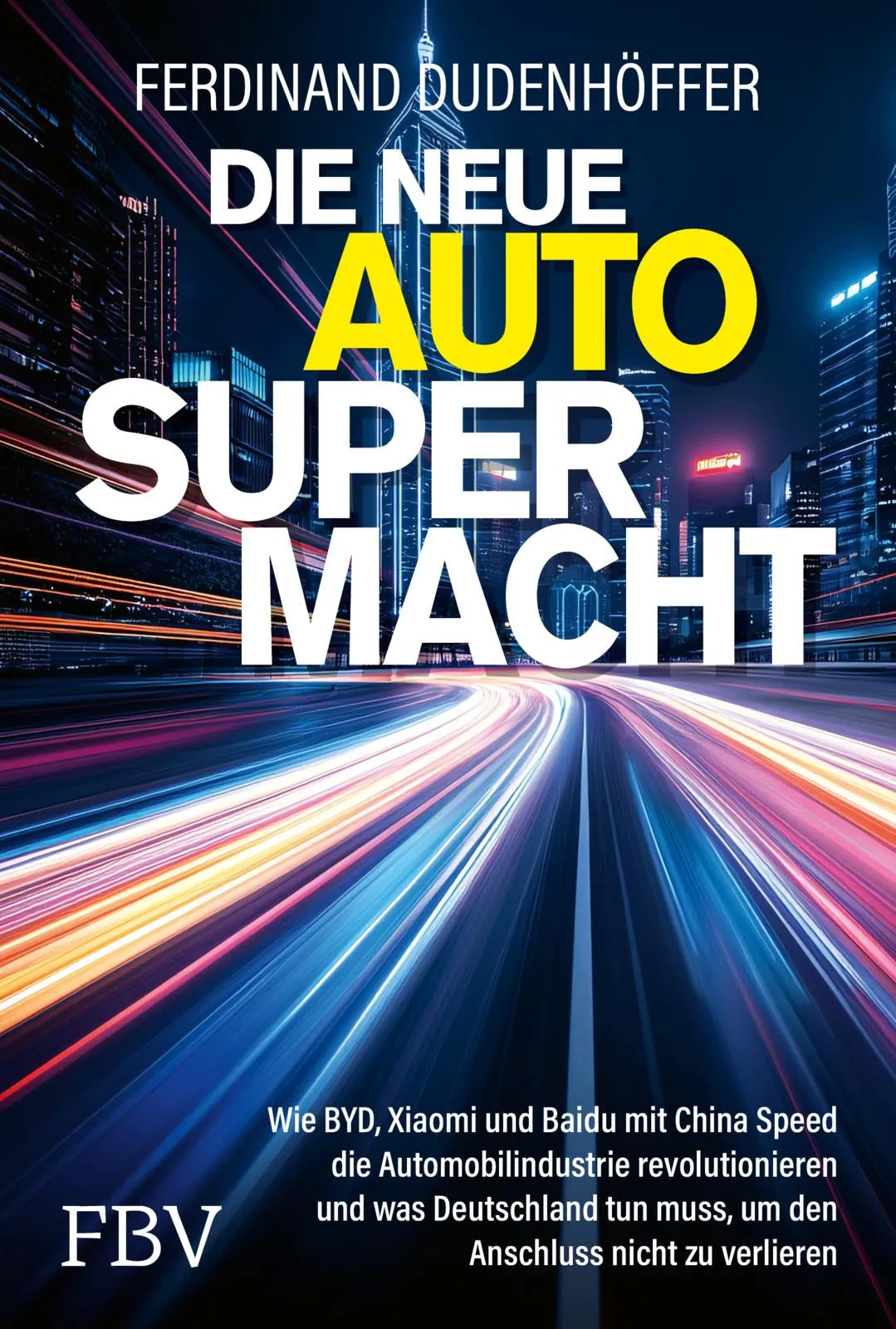 Buchcover von 'Die neue Auto-Supermacht' - Gebundene Ausgabe von Ferdinand Dudenhöffer