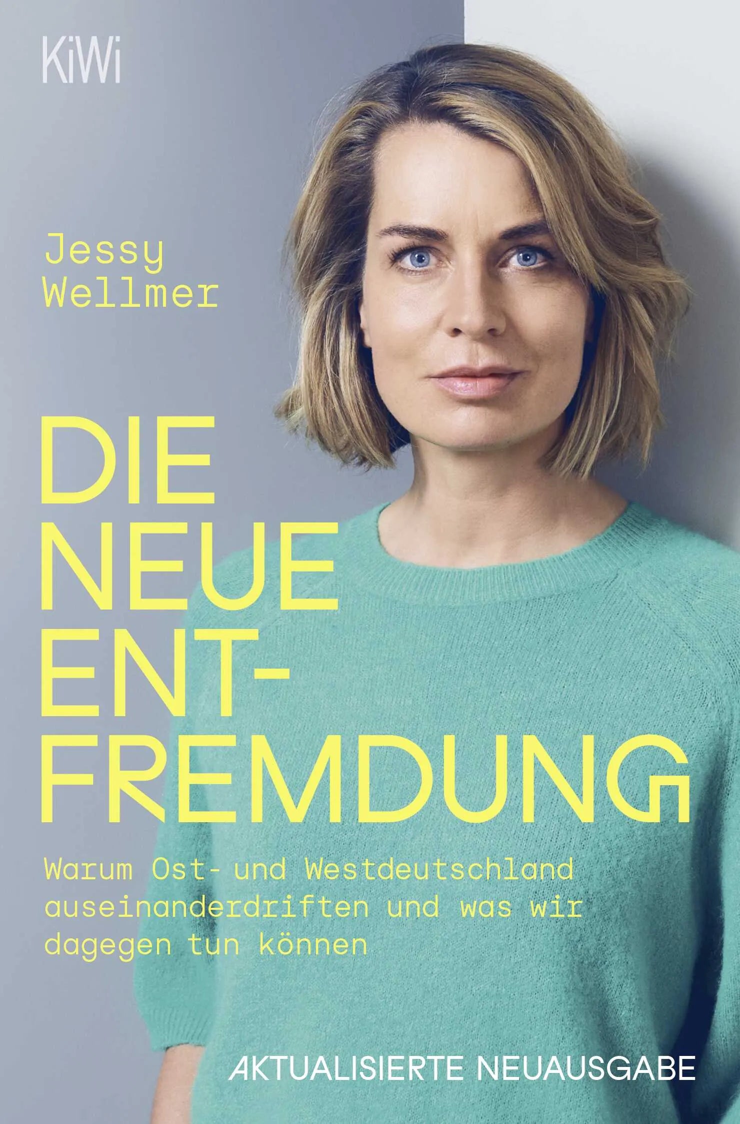 Buchcover von 'Die neue Entfremdung' - Taschenbuch von Jessy Wellmer