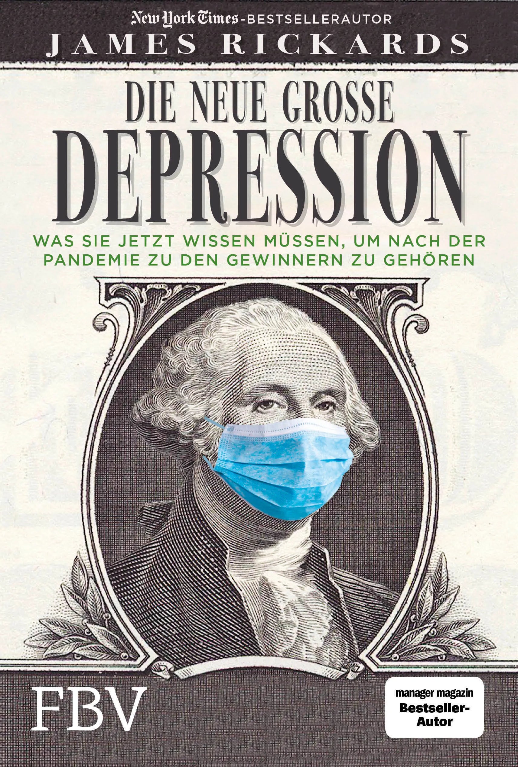 Buchcover von 'Die neue große Depression' - Gebundene Ausgabe von James Rickards