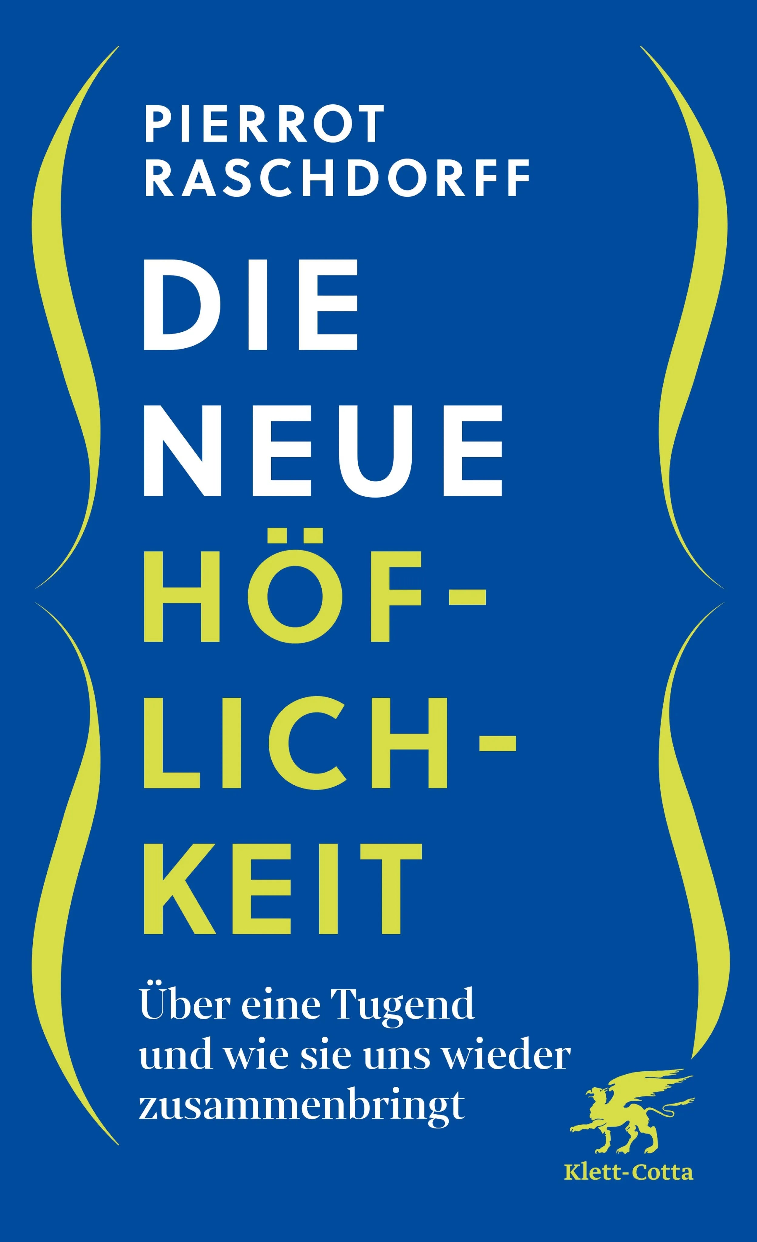 Cover: Die neue Höflichkeit (E-Book) von Pierrot Raschdorff