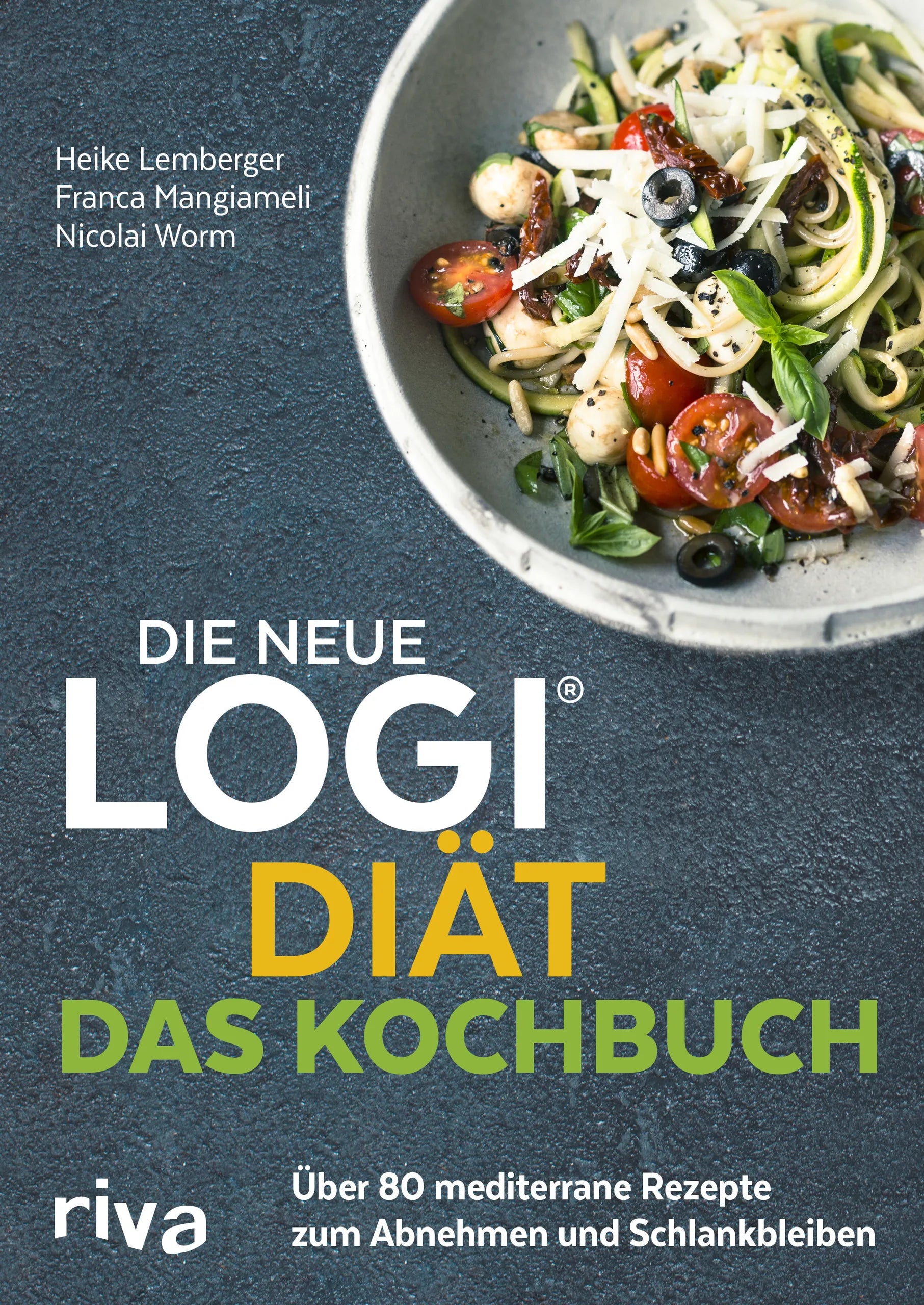 Buchcover von 'Die neue LOGI-Diät - Das Kochbuch' - Taschenbuch von Nicolai Worm