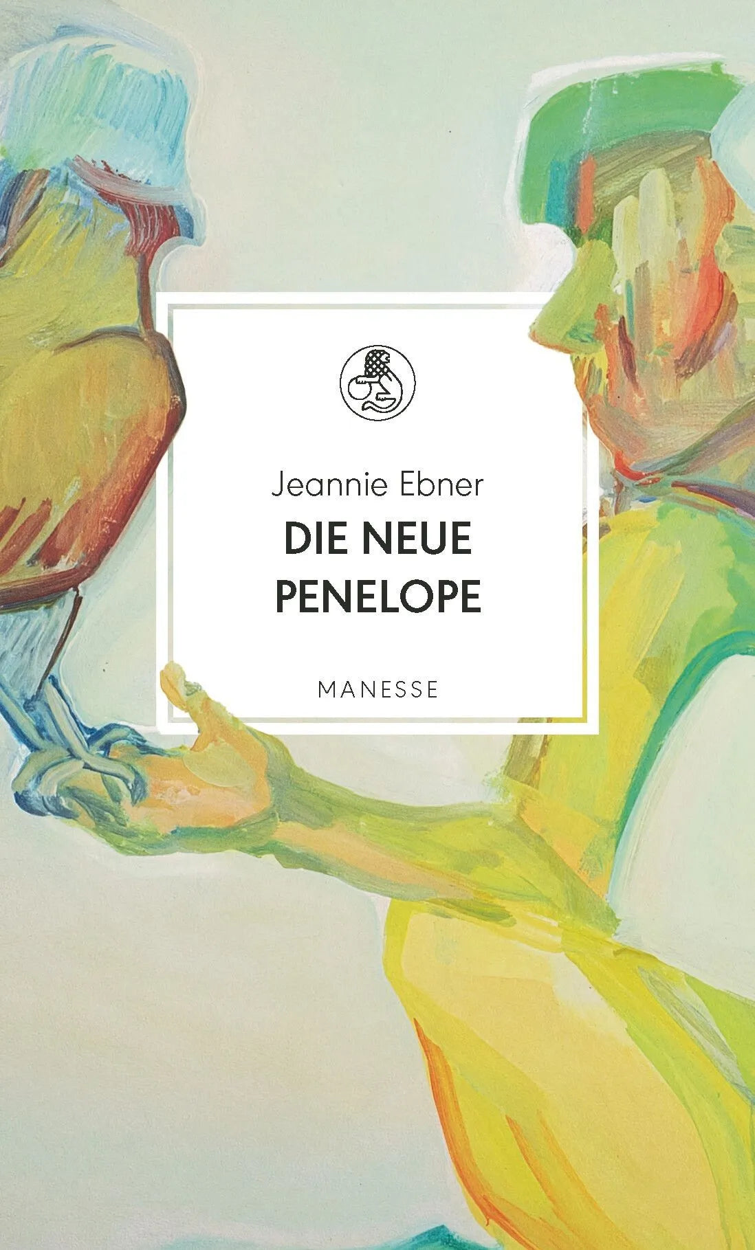 Cover: Die neue Penelope (Hardcover) von Jeannie Ebner