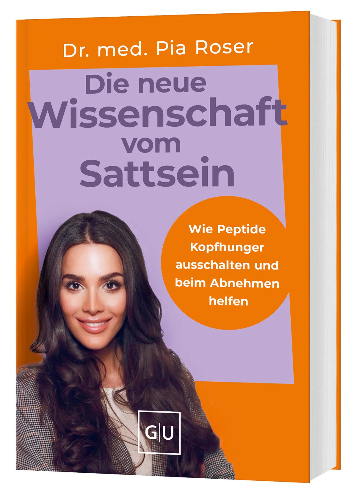 Buchcover von 'Die neue Wissenschaft vom Sattsein' - Gebundene Ausgabe von Pia Roser