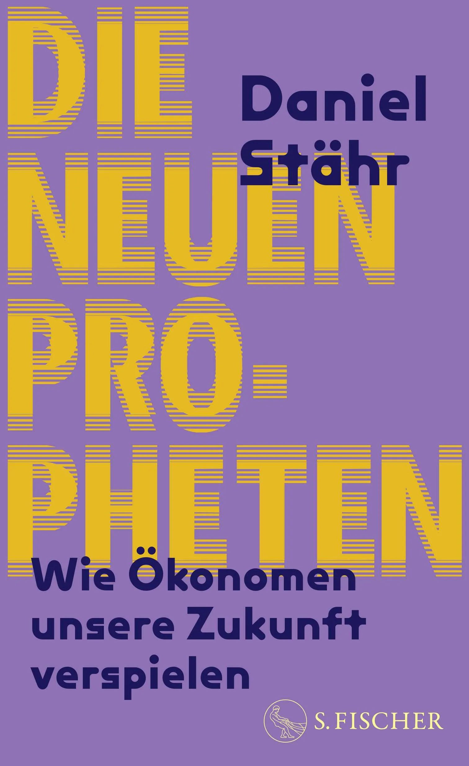 Buchcover von 'Die neuen Propheten' - Gebundene Ausgabe von Daniel Stähr