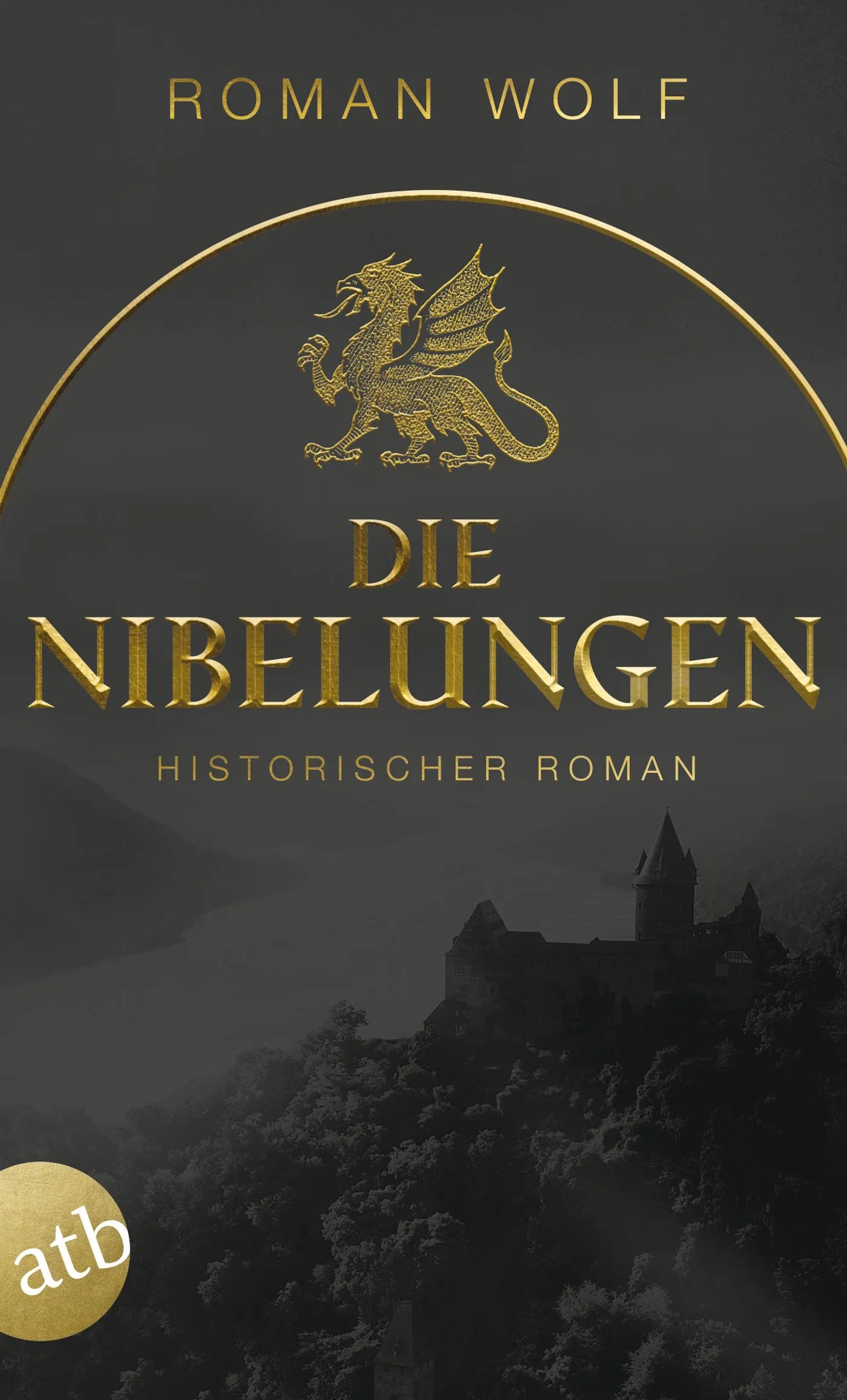 Buchcover von 'Die Nibelungen' - Taschenbuch von Roman Wolf