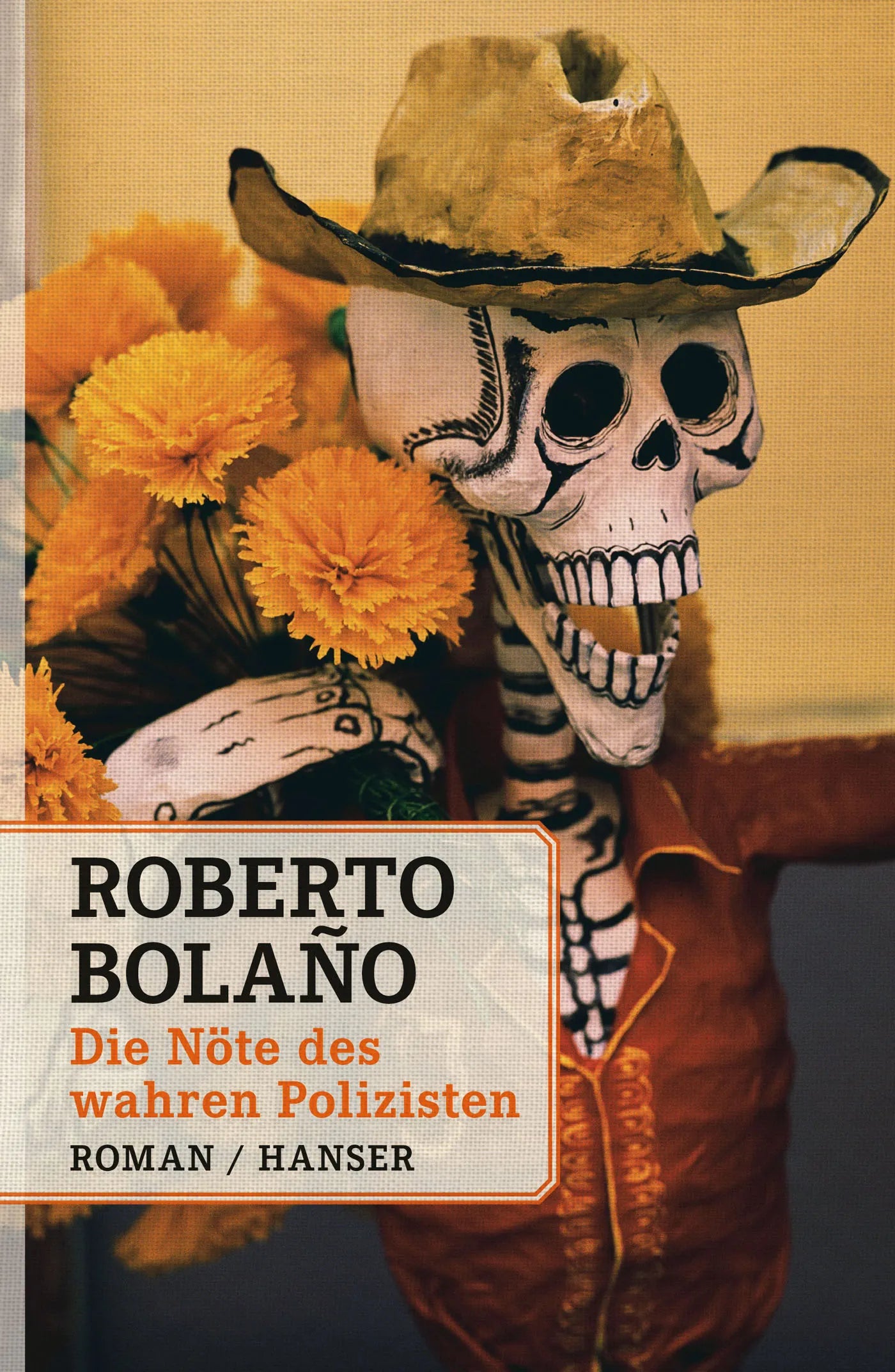 Buchcover von 'Die Nöte des wahren Polizisten' - Gebundene Ausgabe von Roberto Bolaño