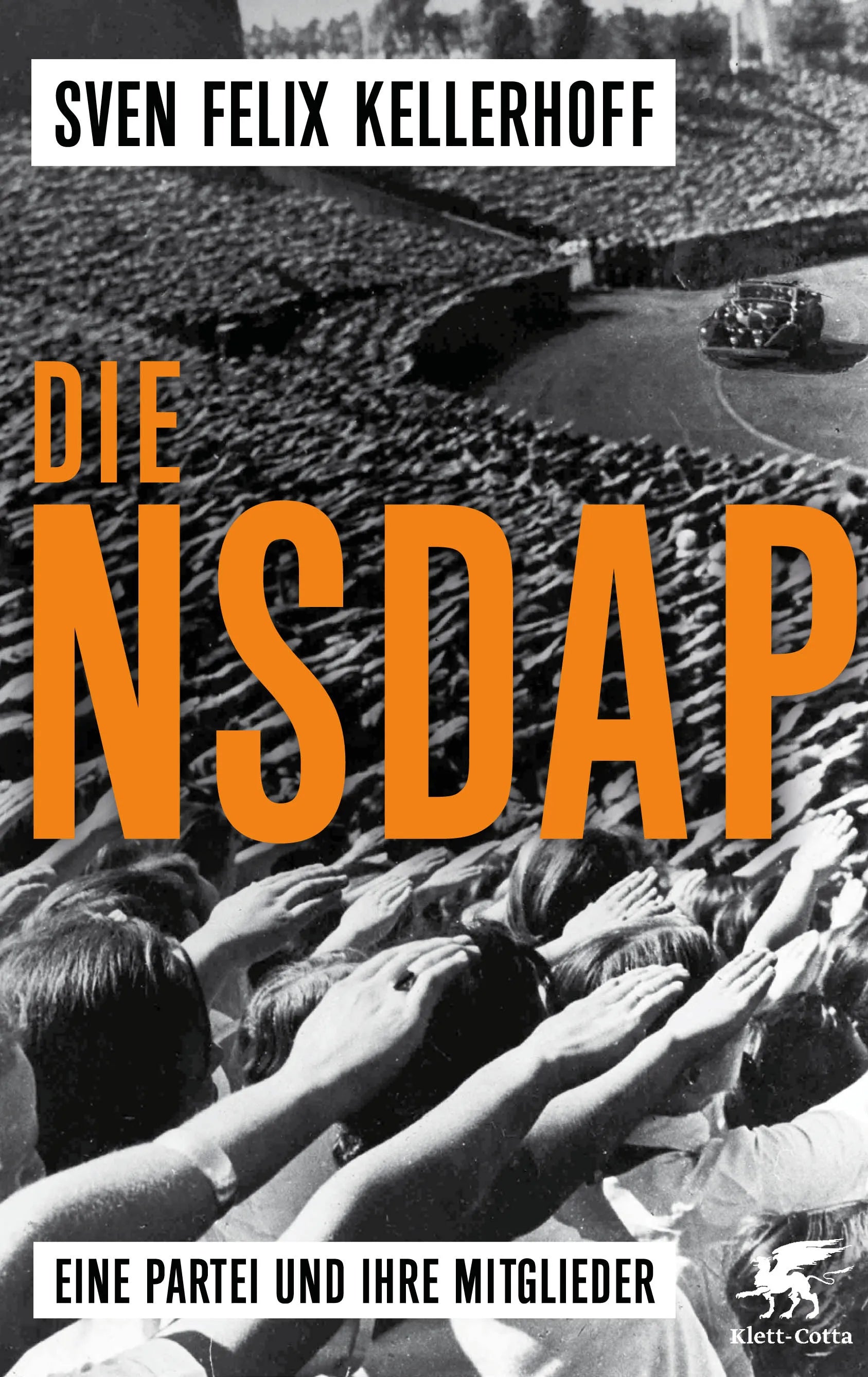 Buchcover von 'Die NSDAP' - Gebundene Ausgabe von Sven Felix Kellerhoff